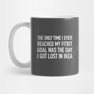 The Only Time I Ever Reached My Fitbit Goal Mug